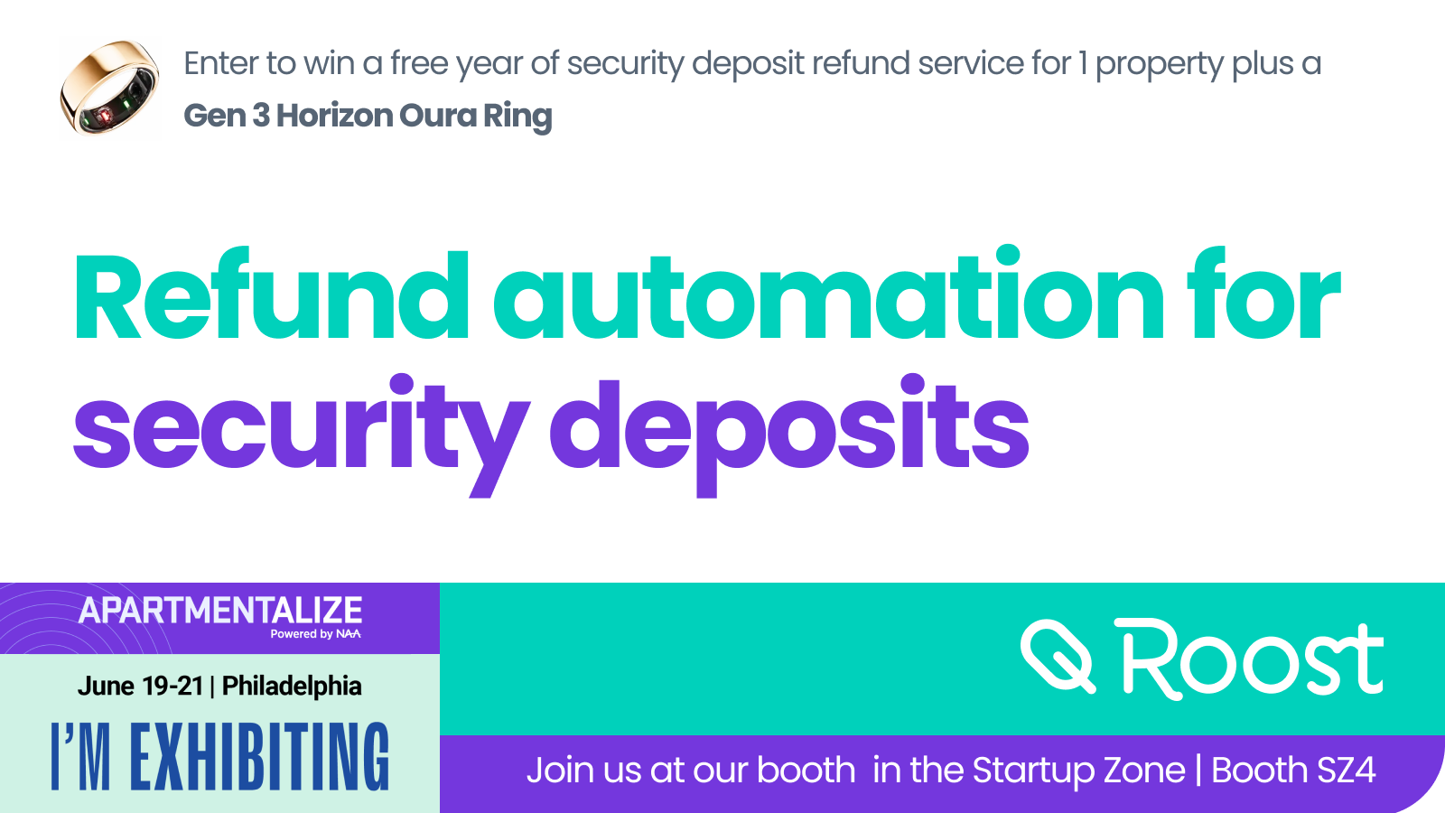 Looking forward to seeing everyone at the National Apartment Association (Naahq) hashtag#Apartmentalize2024 Conference in June!

Drop by the Startup Zone Booth SZ4 for your Refund automation for security deposits demo, and to enter to win a free year of security deposit refund service for 1 property plus a Gen 3 Horizon Our Ring!